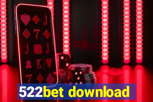 522bet download